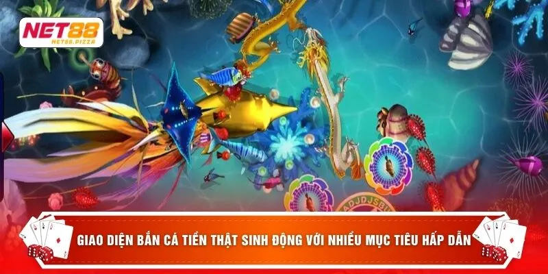 Bắn Cá Tiền Thật - 3 Lý Do Nên Tham Gia Ngay Hôm Nay 2 Giao diện bắn cá tiền thật sinh động với nhiều mục tiêu hấp dẫn