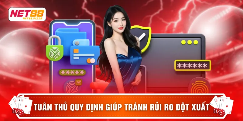 Chính sách bảo mật Net88 3 Tuân thủ quy định giúp tránh rủi ro đột xuất